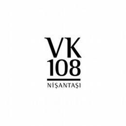 VK 108 Nişantaşı